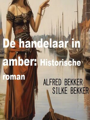 cover image of De handelaar in amber